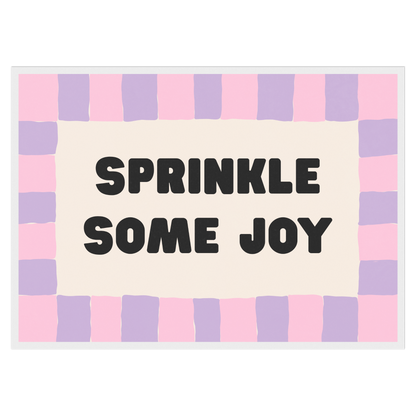 Sprinkle Some Joy