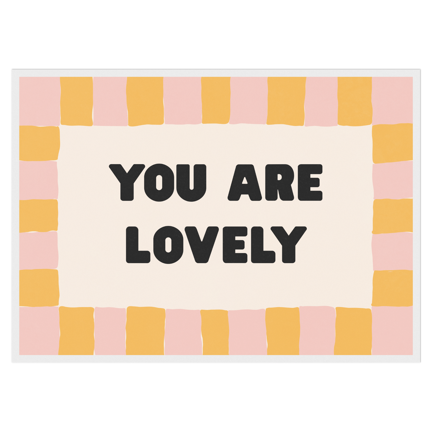 You Are Lovely