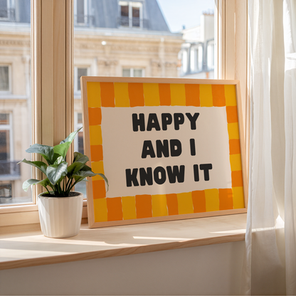 Happy And I Know It
