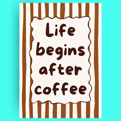 Life Begins After Coffee Bleue Vague Flow Print Material