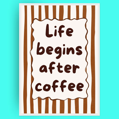 Life Begins After Coffee Bleue Vague Flow Print Material